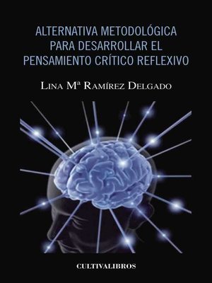 cover image of Alternativa metodológica para desarrollar el pensamiento crítico reflexivo